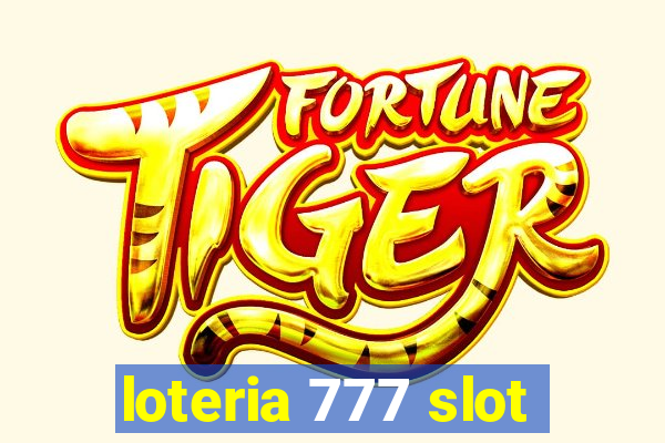 loteria 777 slot