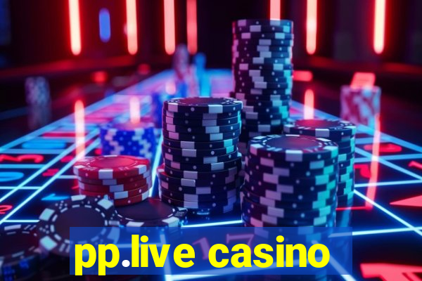 pp.live casino