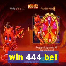 win 444 bet