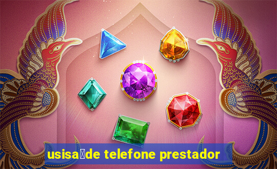 usisa煤de telefone prestador