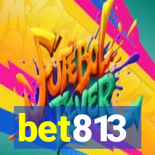 bet813