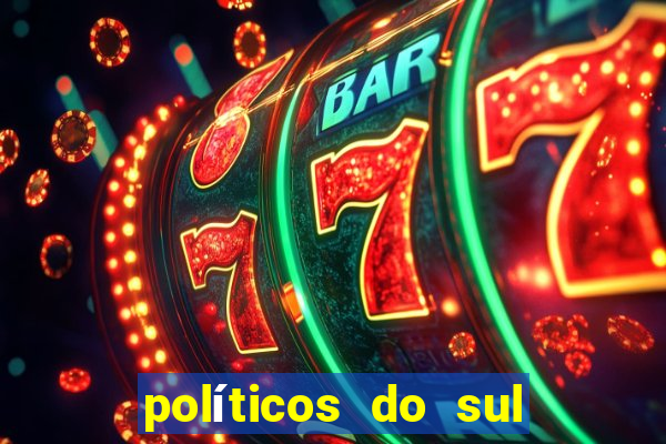 políticos do sul da bahia