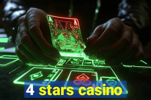 4 stars casino