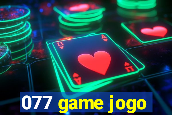 077 game jogo