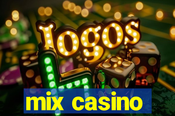 mix casino