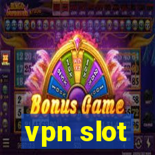 vpn slot