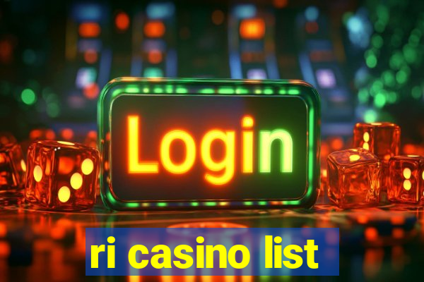 ri casino list