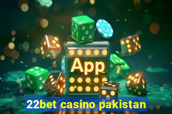 22bet casino pakistan