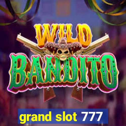 grand slot 777