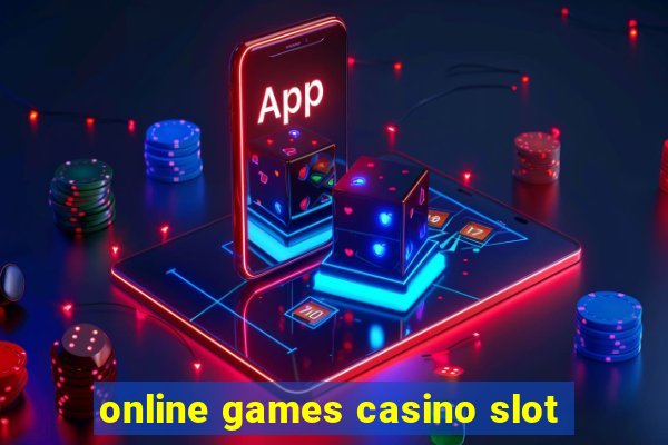 online games casino slot