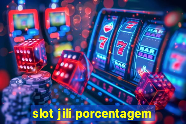 slot jili porcentagem