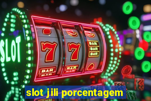 slot jili porcentagem