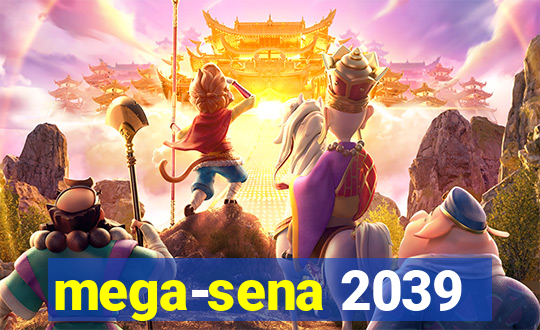 mega-sena 2039