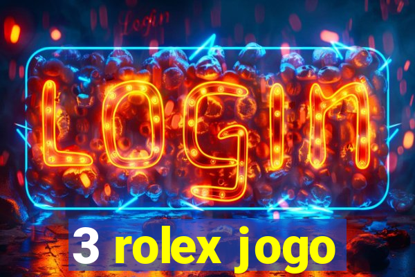 3 rolex jogo