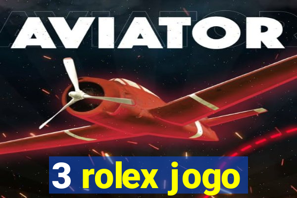 3 rolex jogo