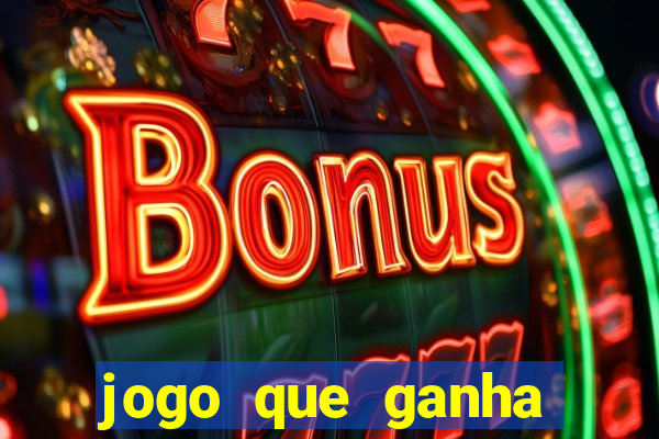 jogo que ganha dinheiro sem investir