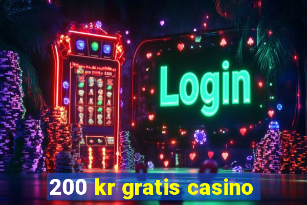 200 kr gratis casino