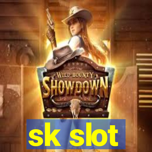 sk slot