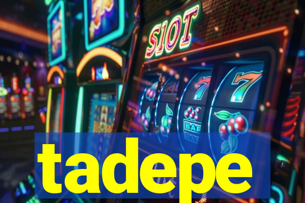 tadepe