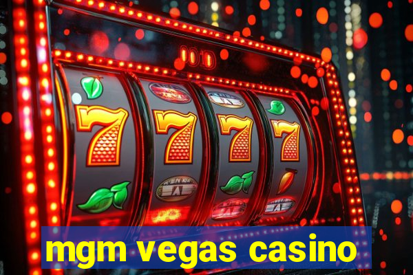 mgm vegas casino