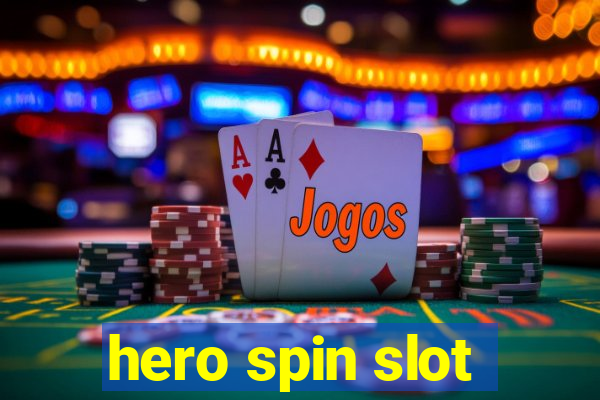 hero spin slot