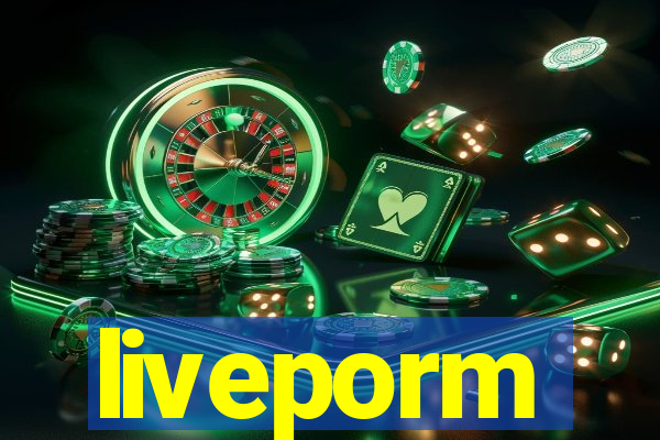 liveporm