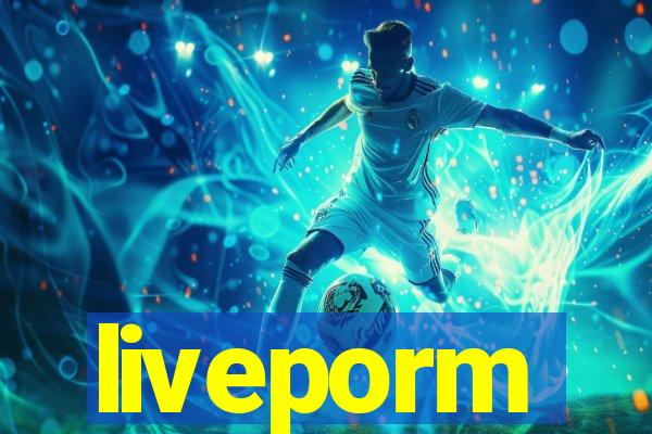 liveporm