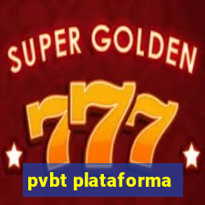 pvbt plataforma