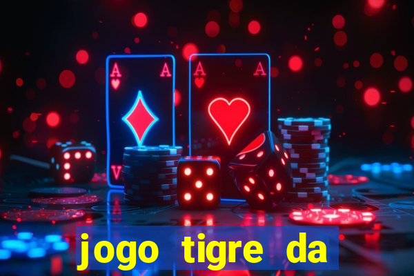 jogo tigre da sorte é confiável