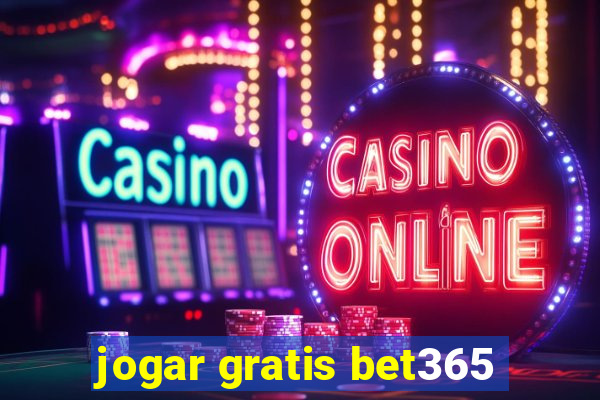 jogar gratis bet365