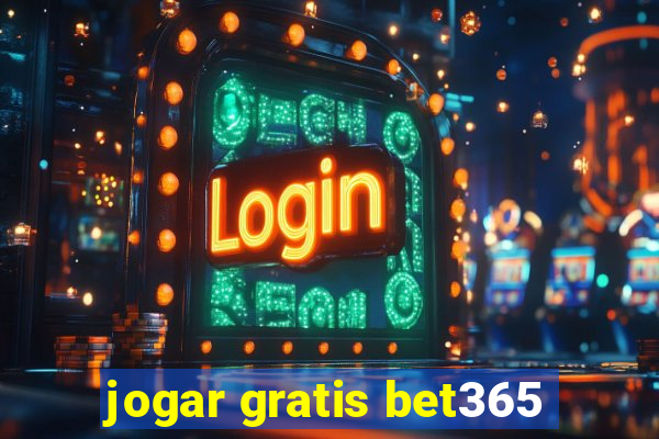 jogar gratis bet365