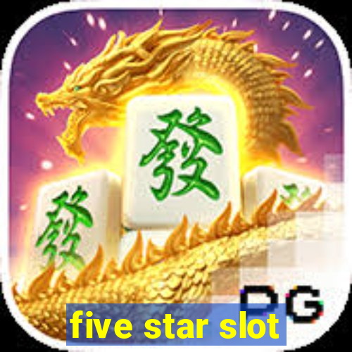 five star slot