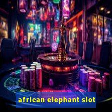 african elephant slot