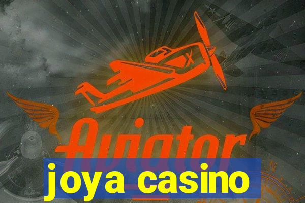 joya casino