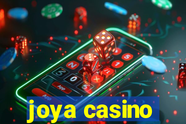 joya casino