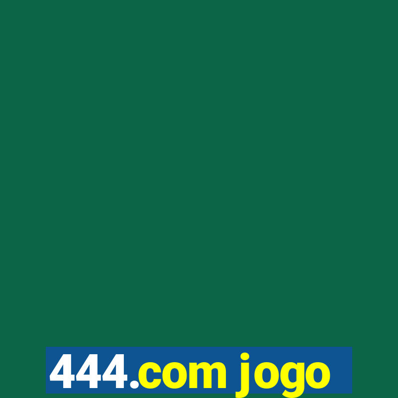 444.com jogo