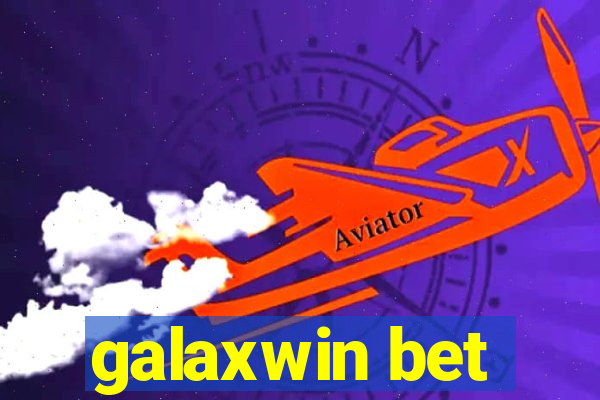 galaxwin bet