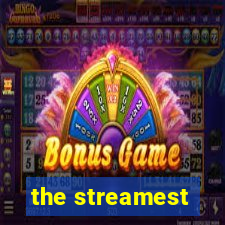 the streamest