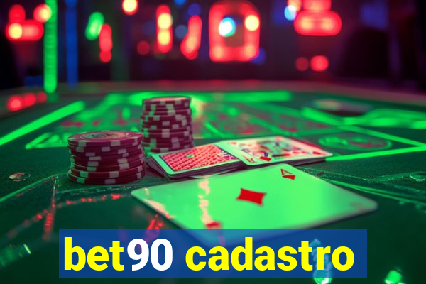 bet90 cadastro