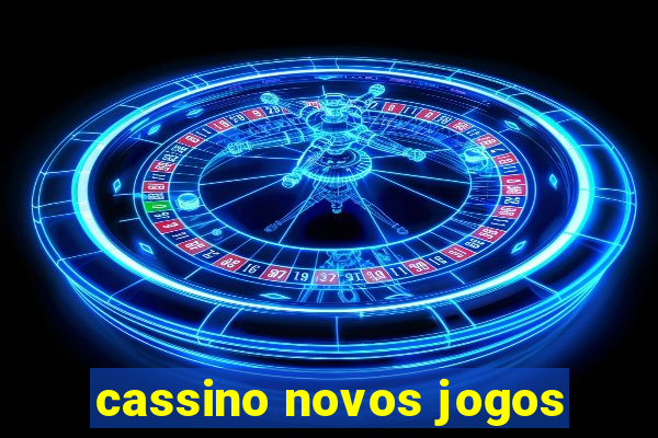 cassino novos jogos