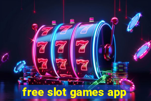 free slot games app