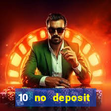 10 no deposit bonus casino