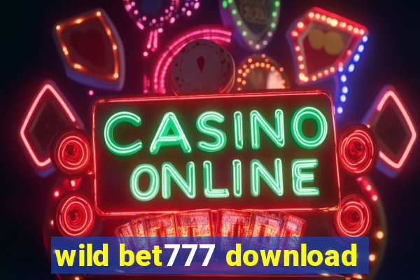 wild bet777 download