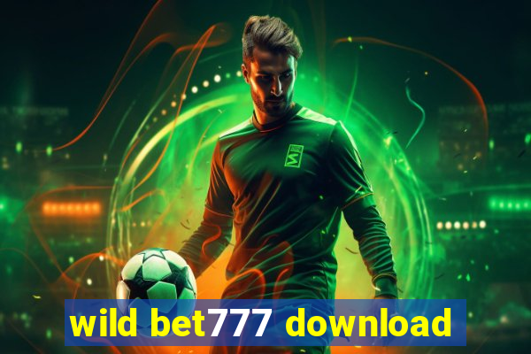 wild bet777 download