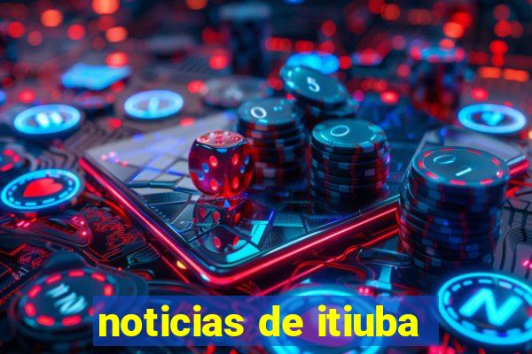 noticias de itiuba