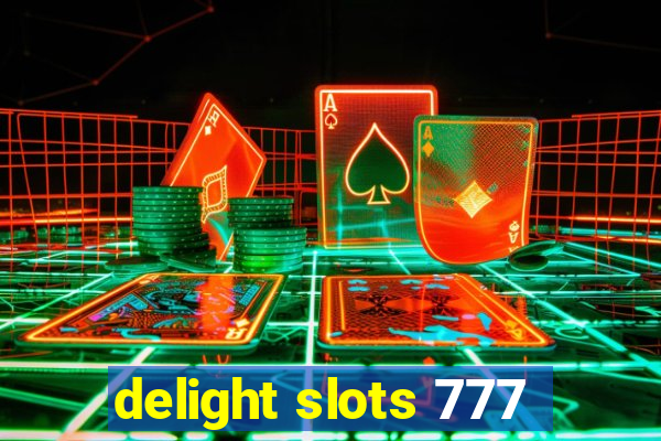 delight slots 777