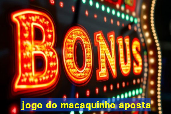 jogo do macaquinho aposta