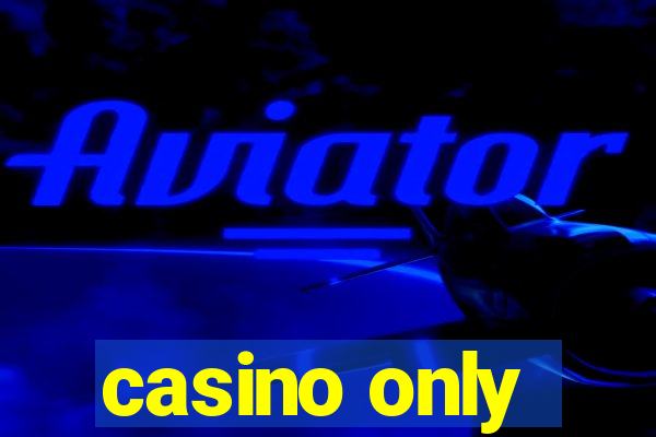 casino only