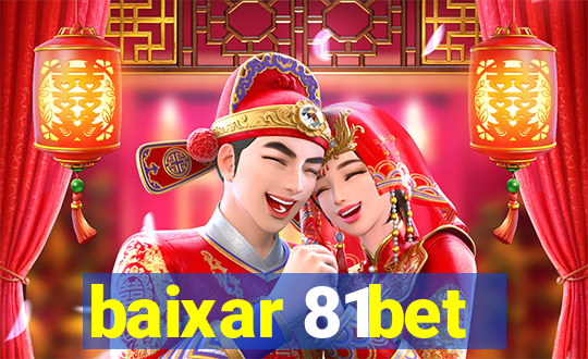 baixar 81bet