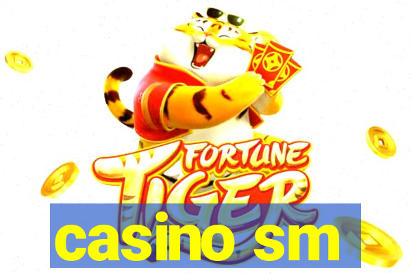 casino sm